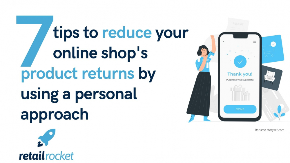 7 tips to reduce your online shop’s product returns by using a personal approach